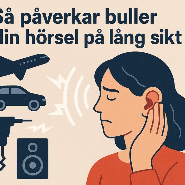 Så påverkar buller din hörsel på lång sikt